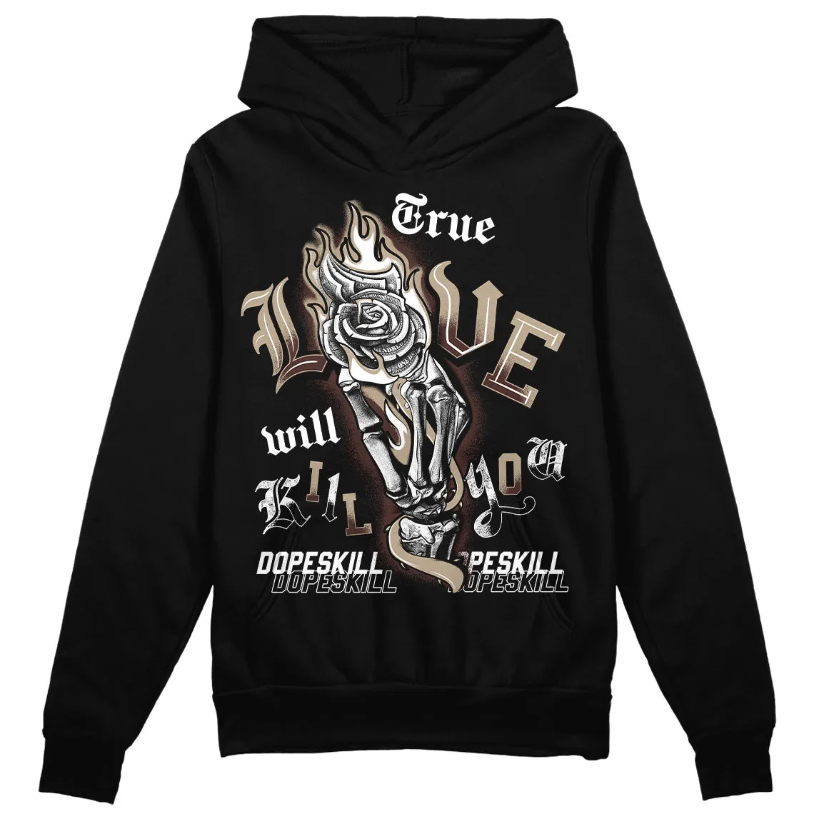Latte 1s DopeSkill Hoodie Sweatshirt True Love Will Kill You Graphic sold by DopeSkill product image thumbnail 2