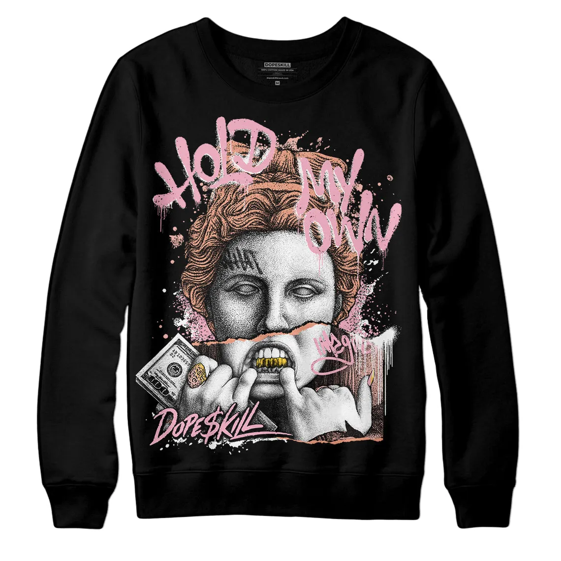 Legend Pink 11s DopeSkill Sweatshirt Hold My Own Graphic sold by DopeSkill product image thumbnail 2