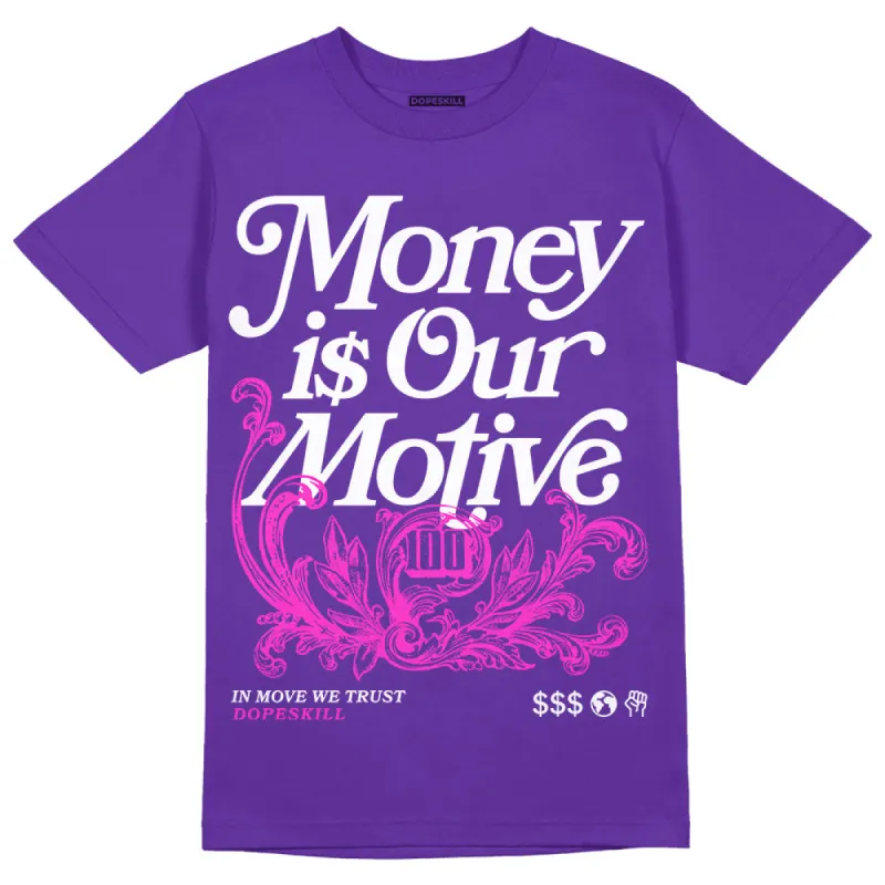 PURPLE Collection DopeSkill Purple T-shirt Money Is Our Motive Typo Graphic sold by DopeSkill