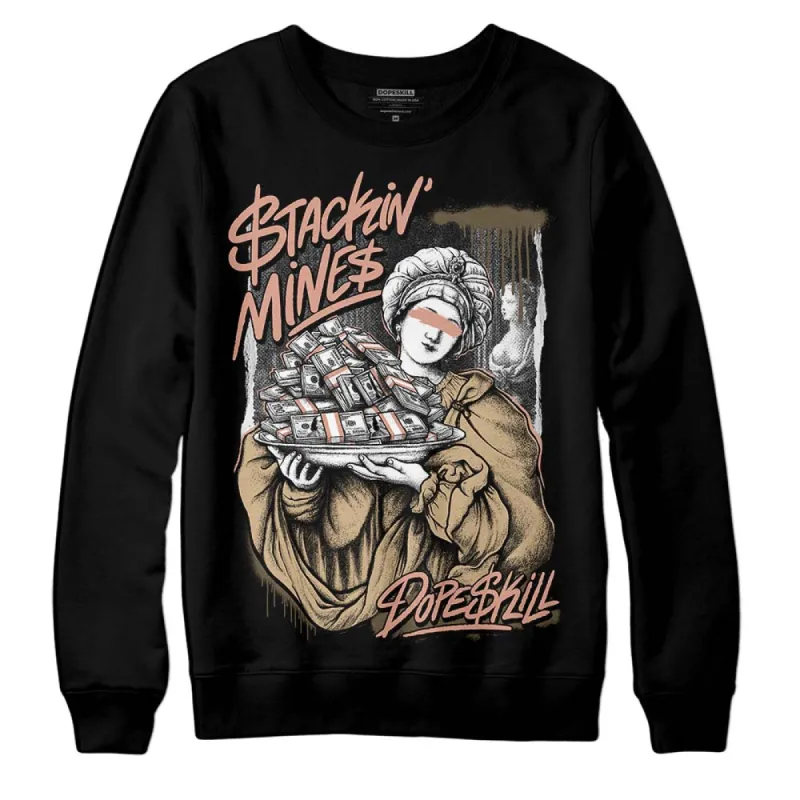 TAN Collection DopeSkill Sweatshirt Stackin Mines Graphic sold by DopeSkill