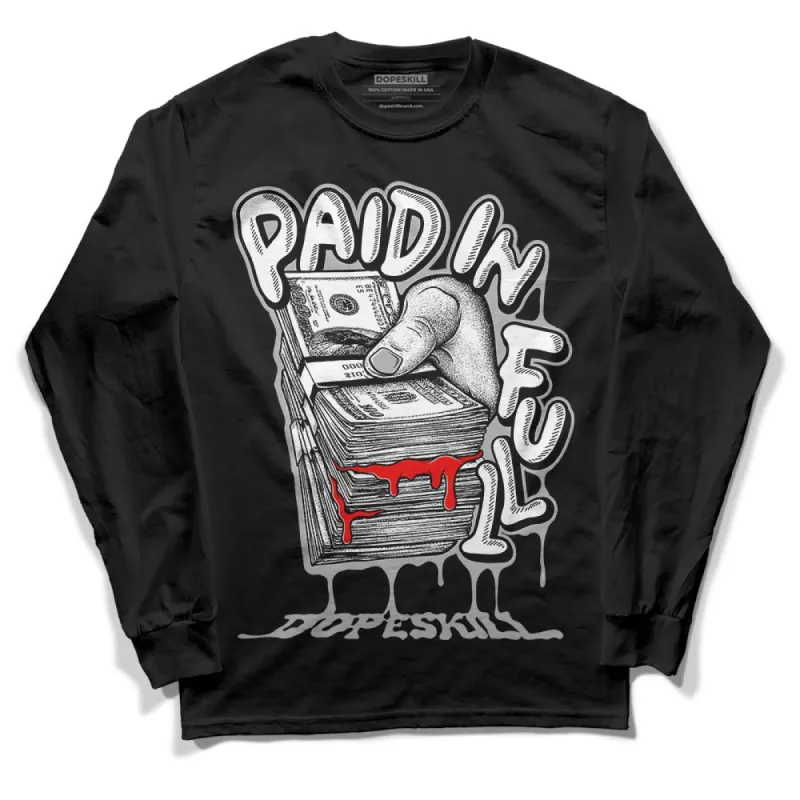 Shadow 1s DopeSkill Long Sleeve T-Shirt Paid In Full Graphic sold by DopeSkill