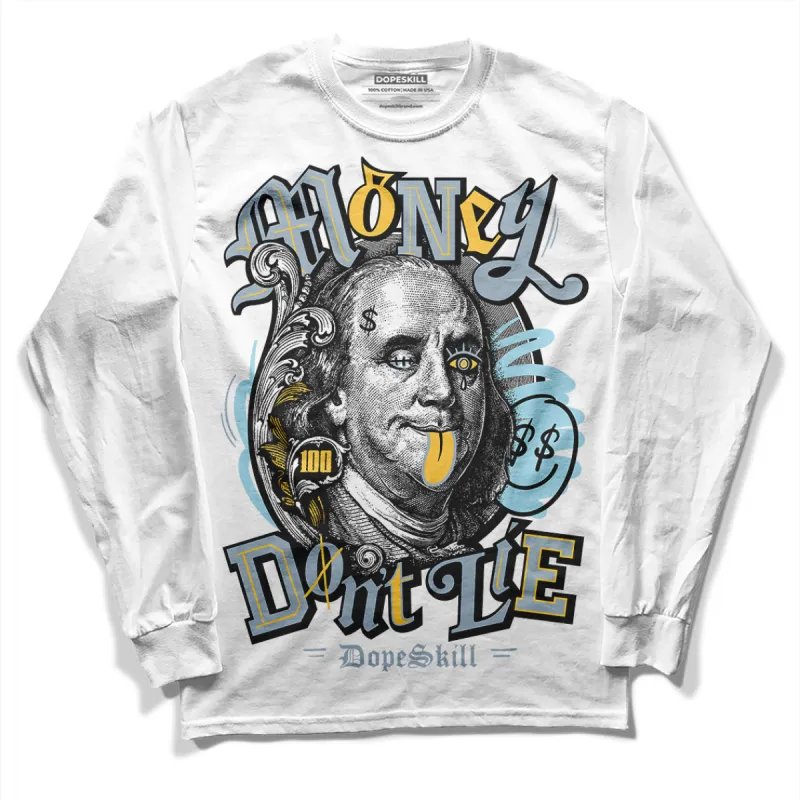Blue Grey 13s DopeSkill Long Sleeve T-Shirt Money Don't Lie Graphic sold by DopeSkill