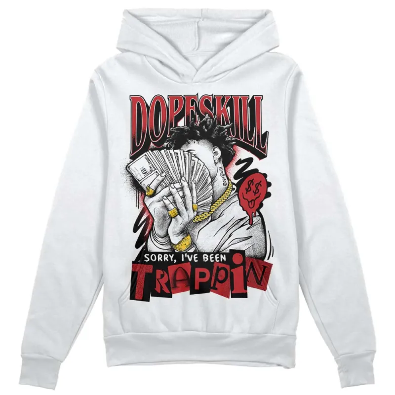 Red Taxi 12s DopeSkill Hoodie Sweatshirt Sorry I've Been Trappin Graphic sold by DopeSkill