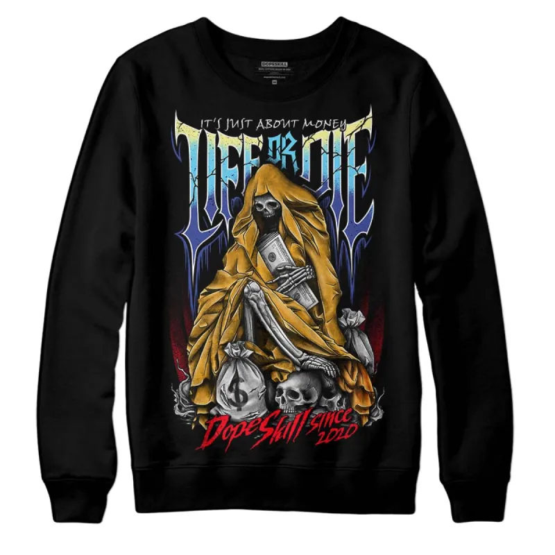 GS 'Six Championships' 1s DopeSkill Sweatshirt Life or Die Graphic sold by DopeSkill