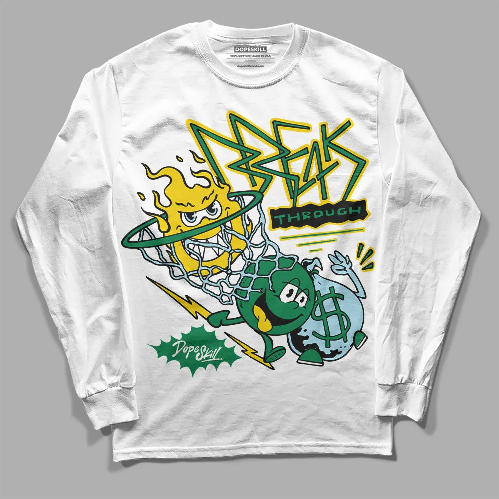 Lucky Green 5s DopeSkill Long Sleeve T-Shirt Break Through Graphic sold by DopeSkill