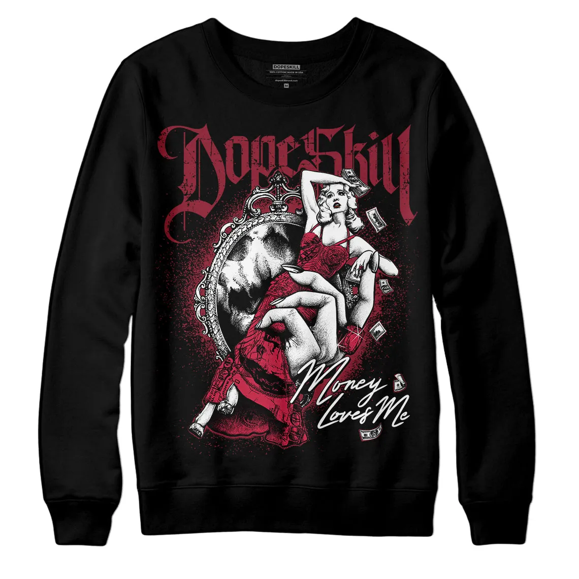 85 Metallic Burgundy 1s DopeSkill Sweatshirt Money Loves Me Graphic sold by DopeSkill product image thumbnail 2