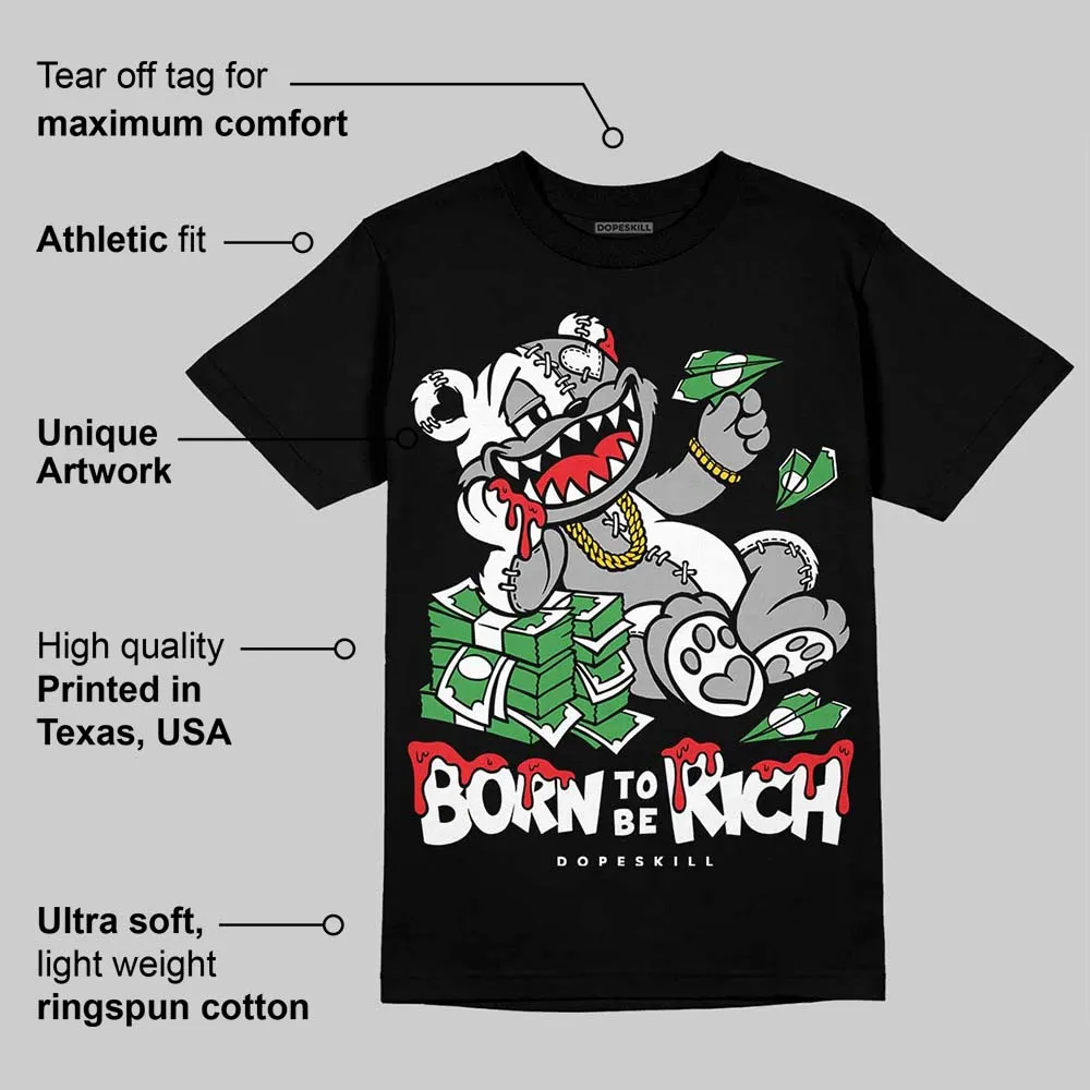 White Thunder 4s DopeSkill T-Shirt Born To Be Rich Graphic sold by DopeSkill product image thumbnail 3