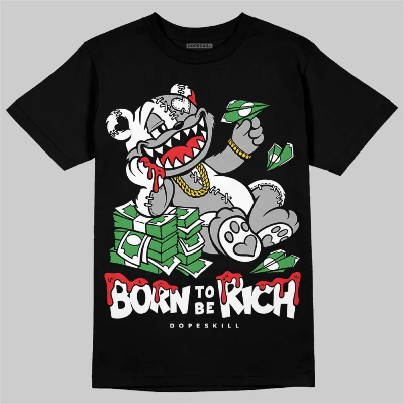 White Thunder 4s DopeSkill T-Shirt Born To Be Rich Graphic sold by DopeSkill