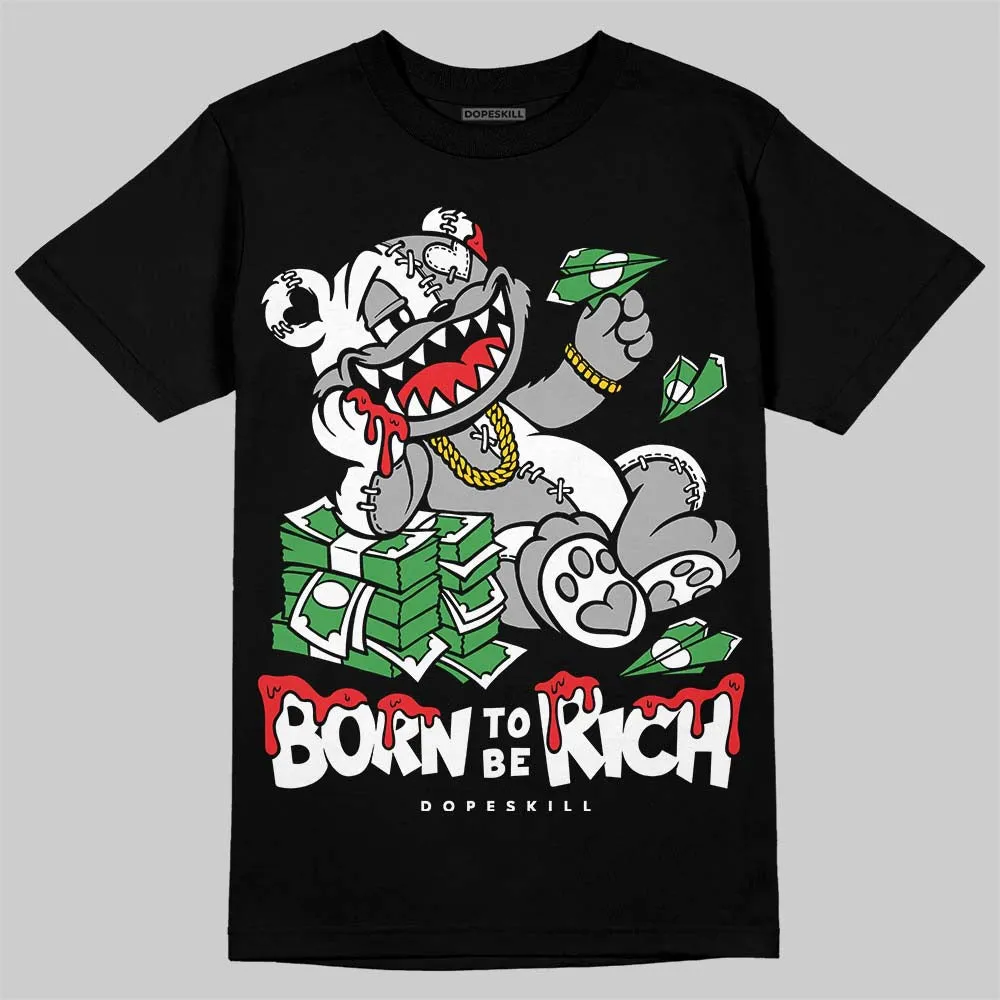 White Thunder 4s DopeSkill T-Shirt Born To Be Rich Graphic sold by DopeSkill
