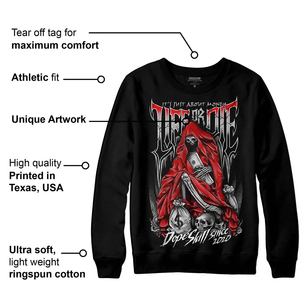 Shadow 1s DopeSkill Sweatshirt Life or Die Graphic sold by DopeSkill product image thumbnail 3