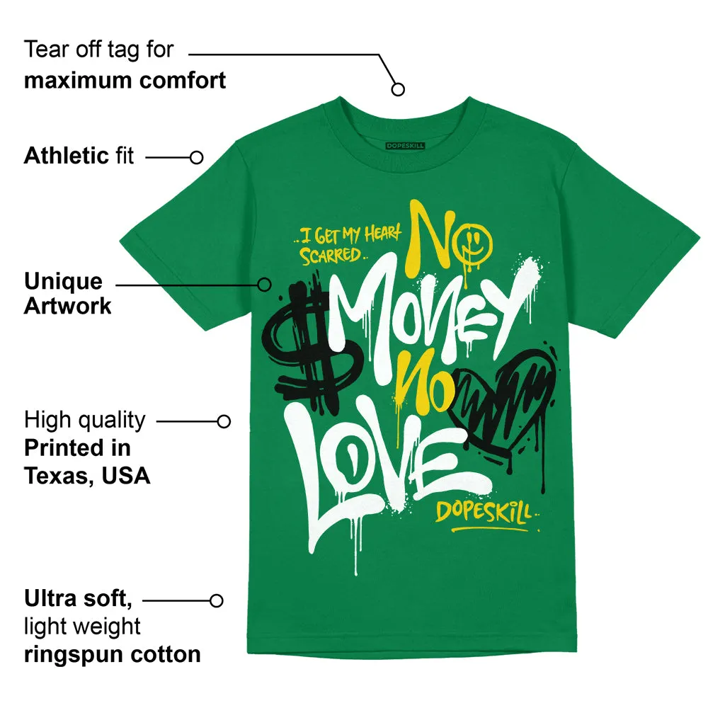 Lucky Green 5s DopeSkill Green T-shirt No Money No Love Typo Graphic sold by DopeSkill product image thumbnail 2