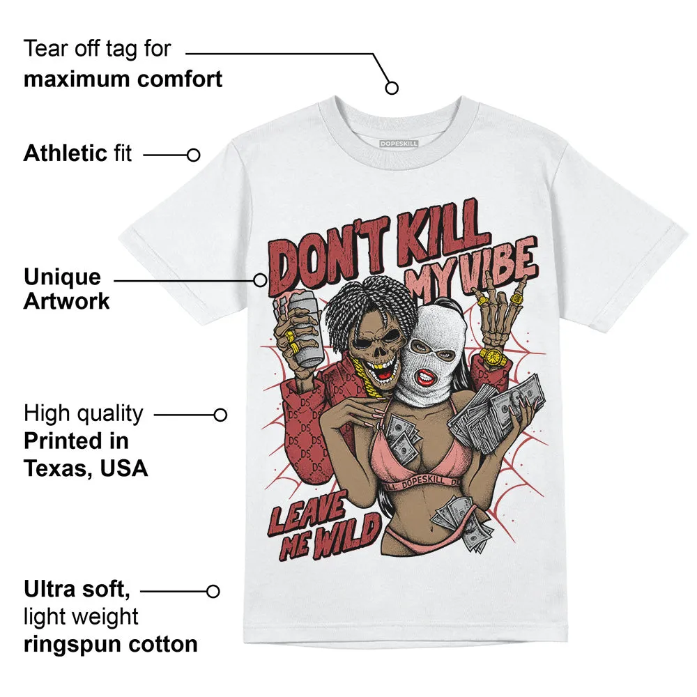Dune Red 13s DopeSkill T-Shirt Don't Kill My Vibe Graphic sold by DopeSkill product image thumbnail 3