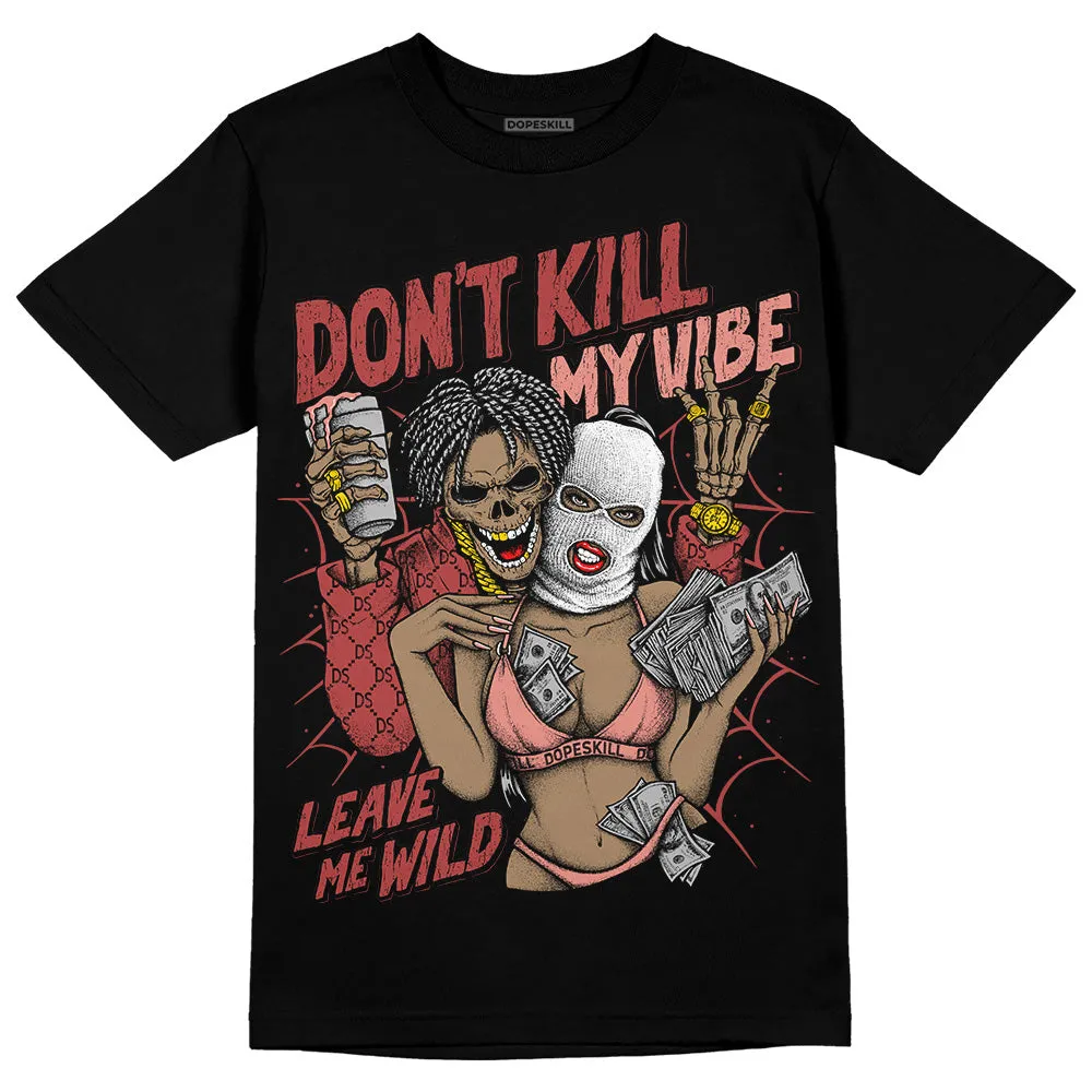 Dune Red 13s DopeSkill T-Shirt Don't Kill My Vibe Graphic sold by DopeSkill product image thumbnail 2
