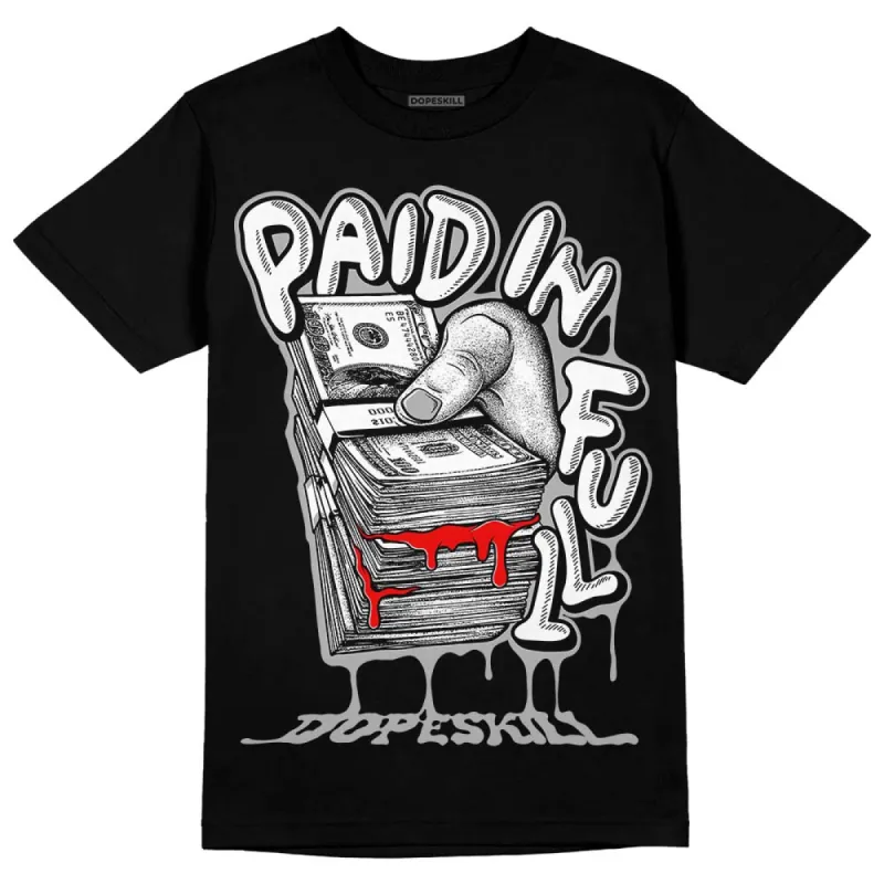 Shadow 1s DopeSkill T-Shirt Paid In Full Graphic sold by DopeSkill