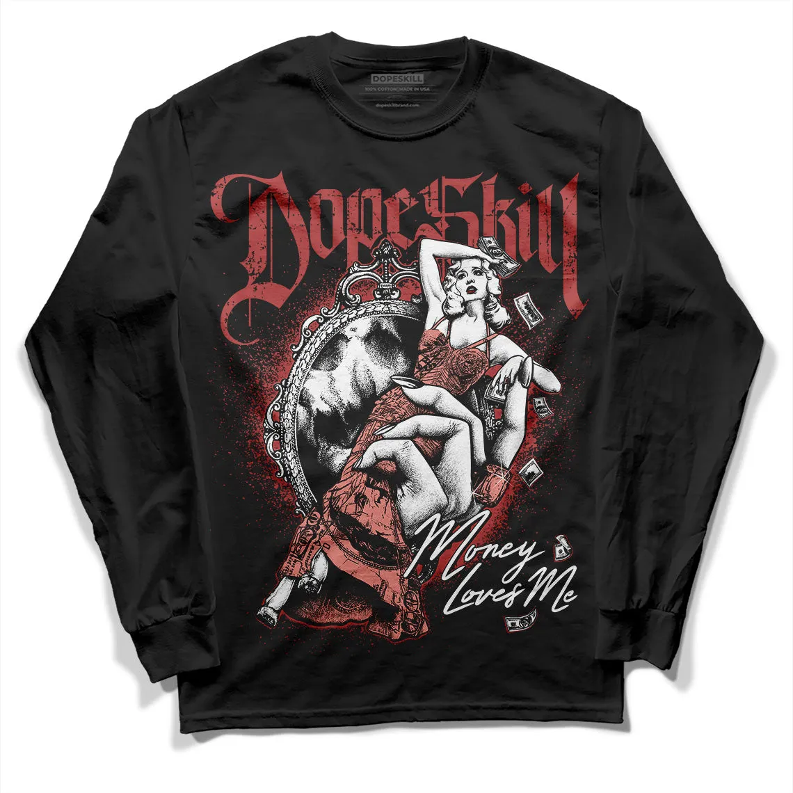 Dune Red 13s DopeSkill Long Sleeve T-Shirt Money Loves Me Graphic sold by DopeSkill product image thumbnail 2