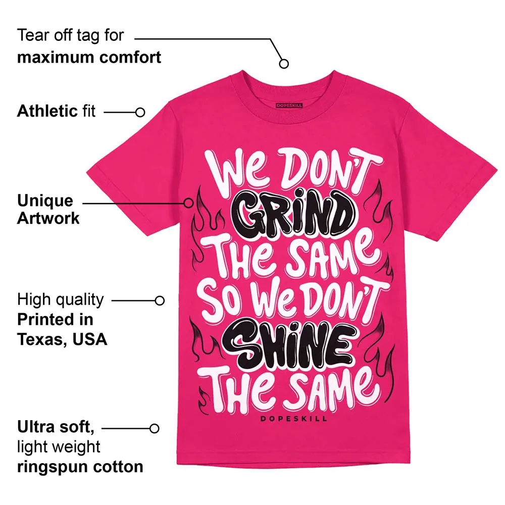 Dunk Obsidian Fierce Pink DopeSkill Pink T-Shirt Grind Shine Graphic sold by DopeSkill product image thumbnail 2