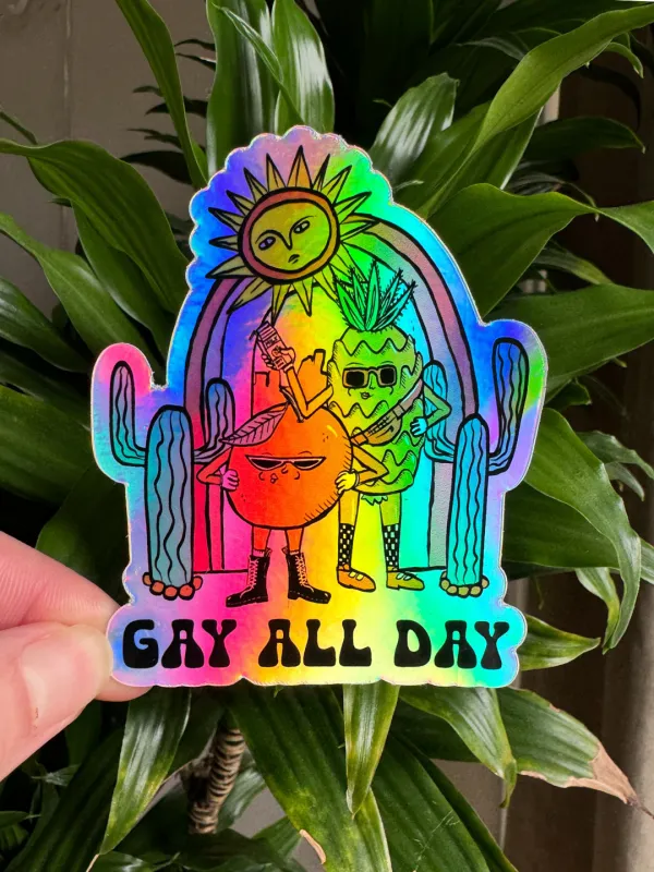 Gay All Day Sticker made by Octopied Mind