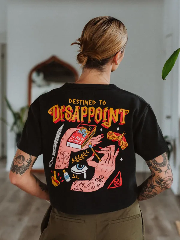 Destined to Disappoint T-Shirt sold by Octopied Mind