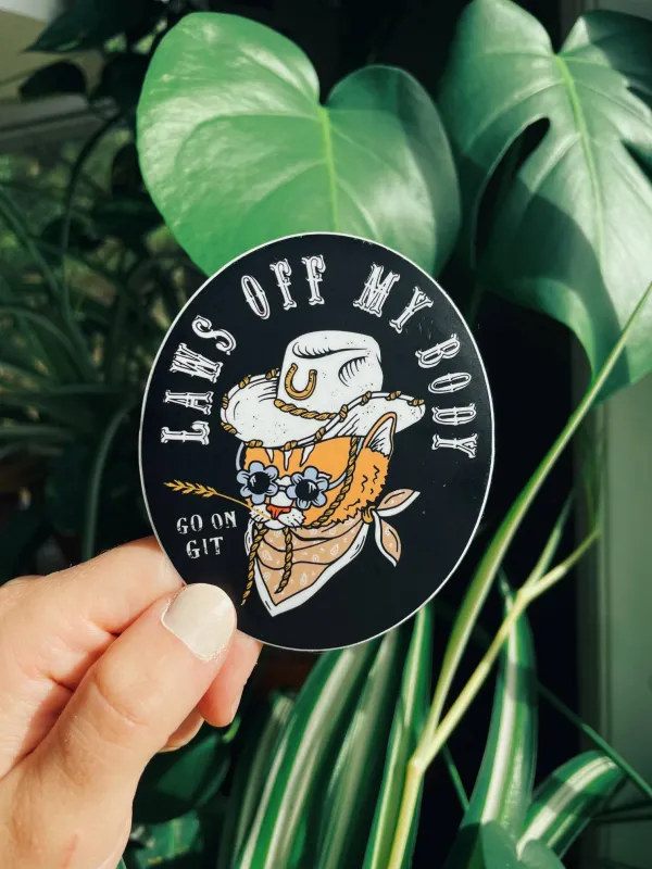 Laws Off My Body Sticker sold by Octopied Mind