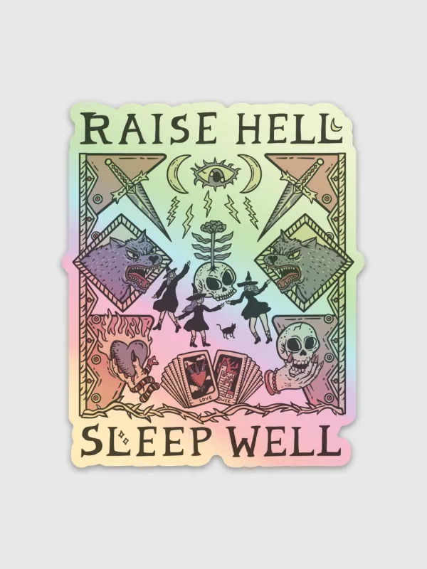 Raise Hell Sleep Well Sticker made by Octopied Mind