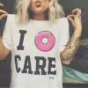 I Donut Care Lightweight Tee sold by Alley and Rae