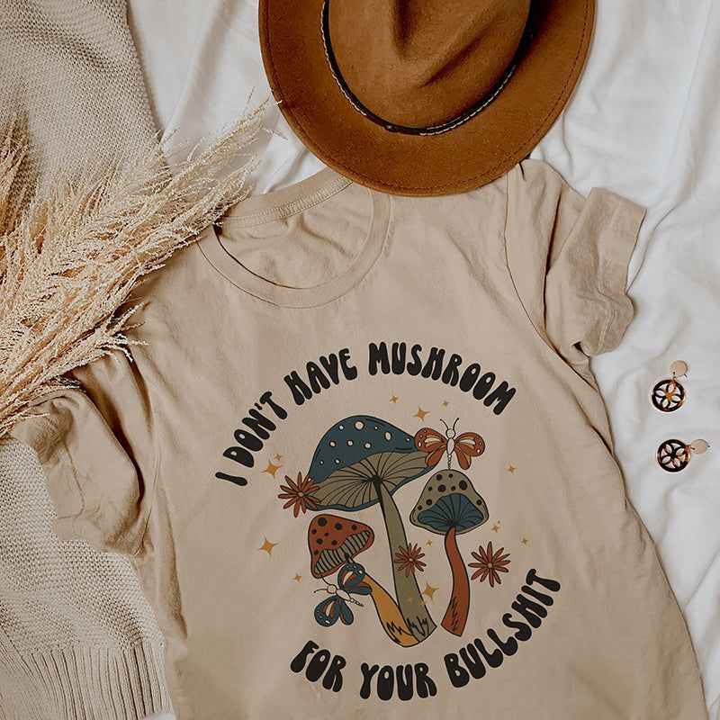 I Don't Have Mushroom For Your Bullshit Lightweight Tee - Final Sale sold by Ally and Rae product image thumbnail 2