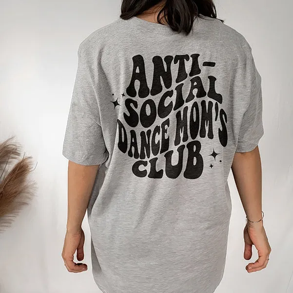 Anti-Social Dance Mom's Club Lightweight Tee sold by Alley and Rae