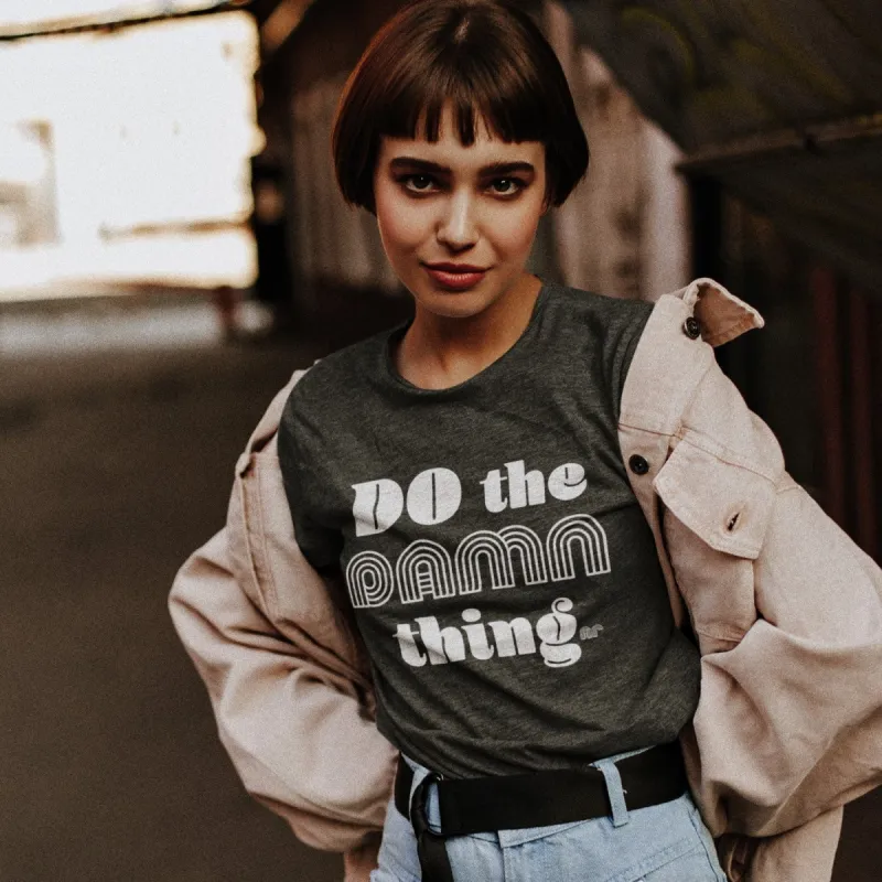 Do The Damn Thing Lightweight Tee sold by Alley and Rae