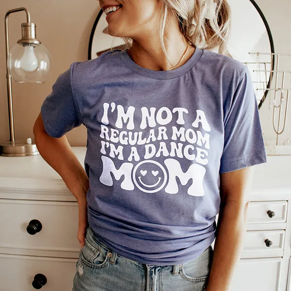 I'm Not A Regular Mom I'm A Dance Mom Lightweight Tee sold by Alley and Rae product image thumbnail 2