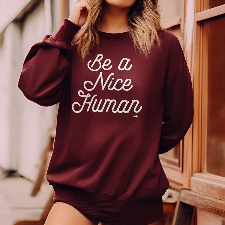 Be A Nice Human Crewneck Sweatshirt (Wholesale) sold by Ally and Rae