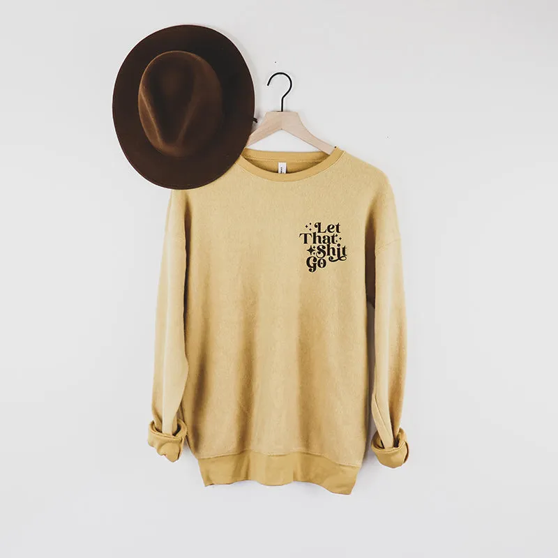 Let That Shit Go Embroidered Crewneck Sweatshirt sold by Alley and Rae product image thumbnail 2