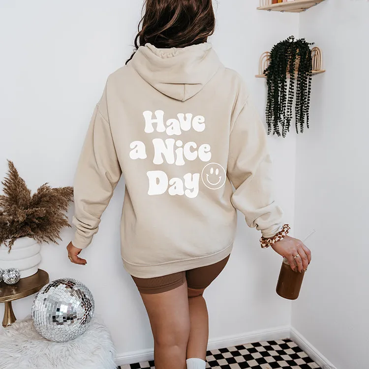Have A Nice Day Hoodie sold by Alley and Rae product image thumbnail 5