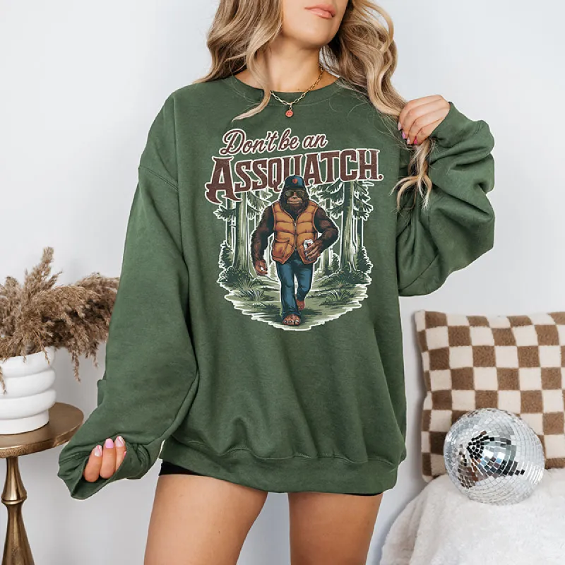 Don't Be An Assquatch Crewneck Sweatshirt sold by Alley and Rae