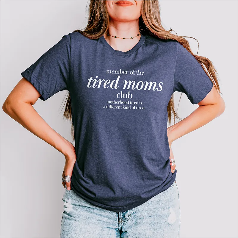 Member Of The Tired Moms Club Lightweight Tee sold by Alley and Rae