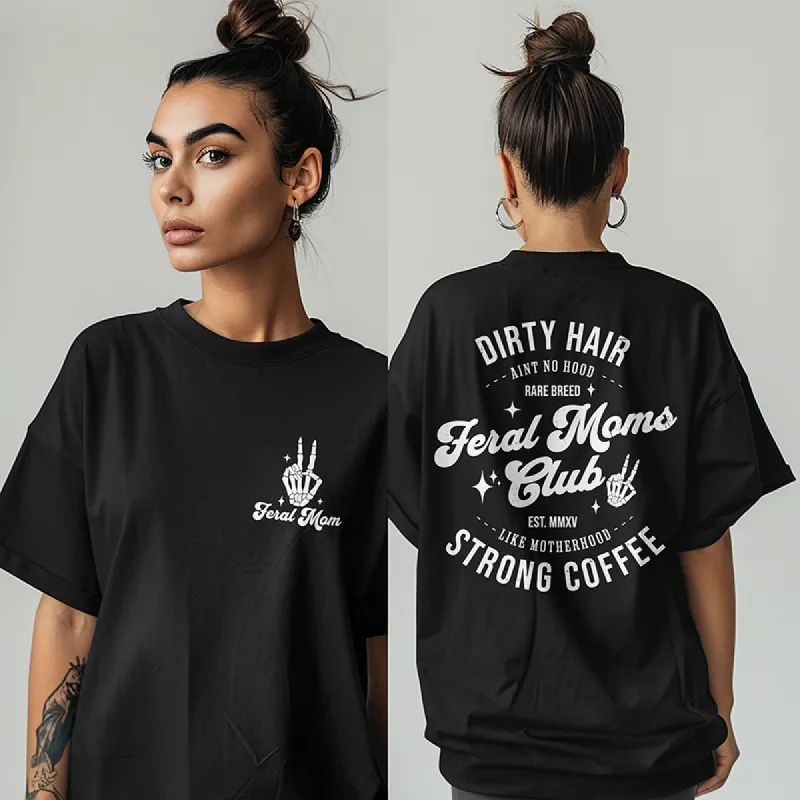 Feral Moms Club Lightweight Tee sold by Alley and Rae