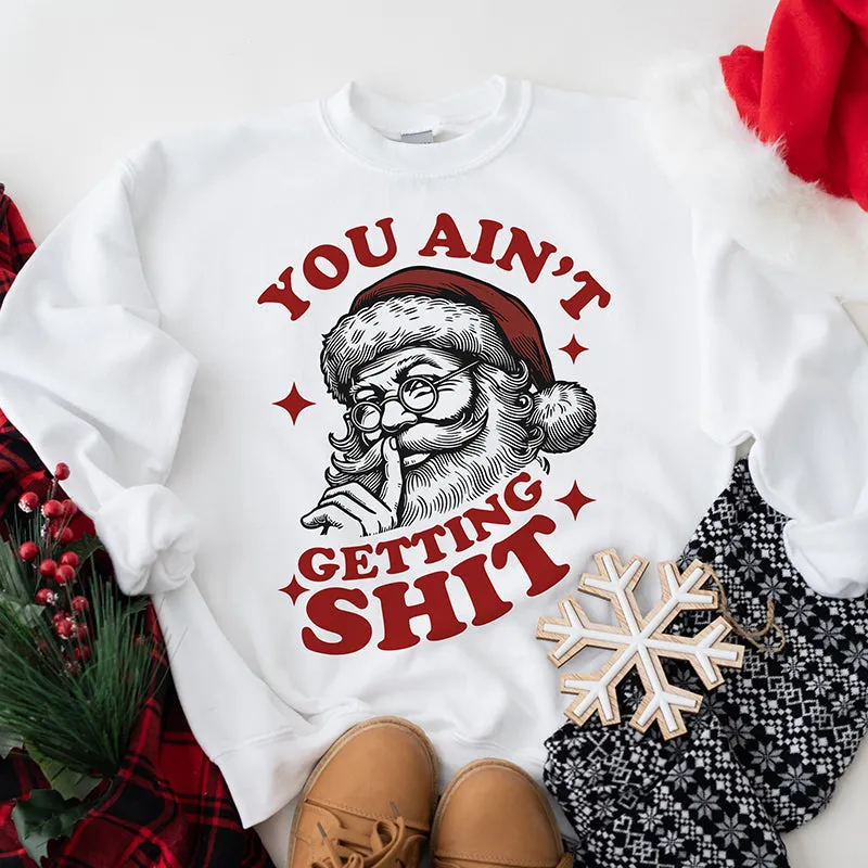You Ain't Getting Shit Christmas Crewneck sold by Alley and Rae product image thumbnail 2