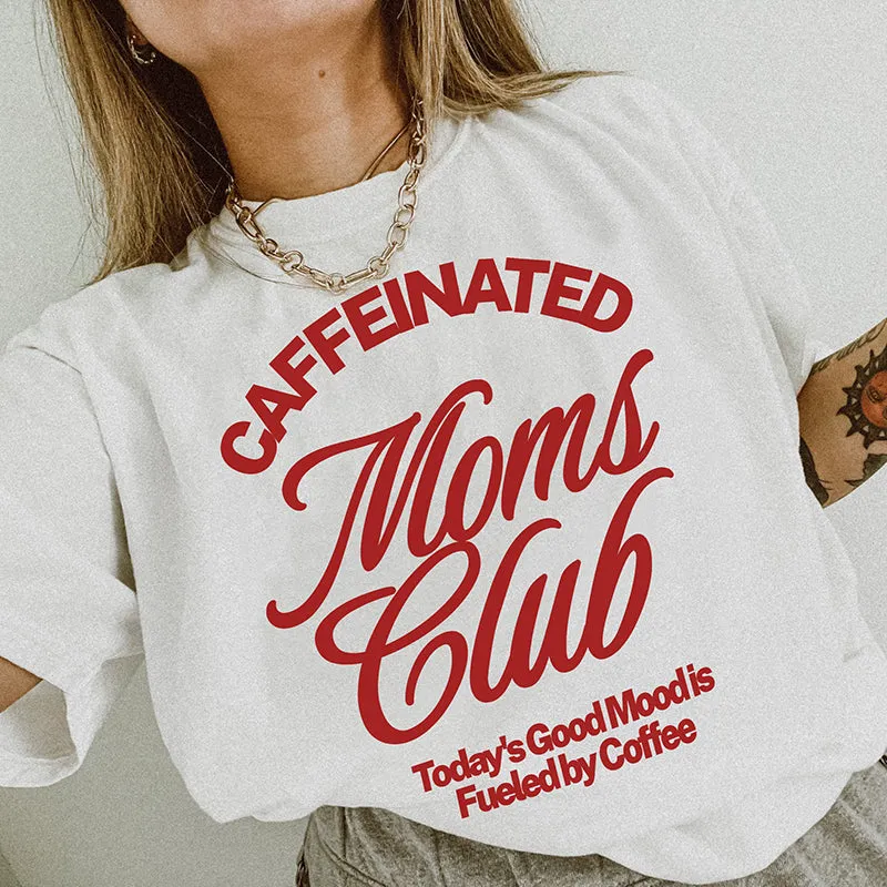 Caffeinated Moms Club Tee sold by Alley and Rae