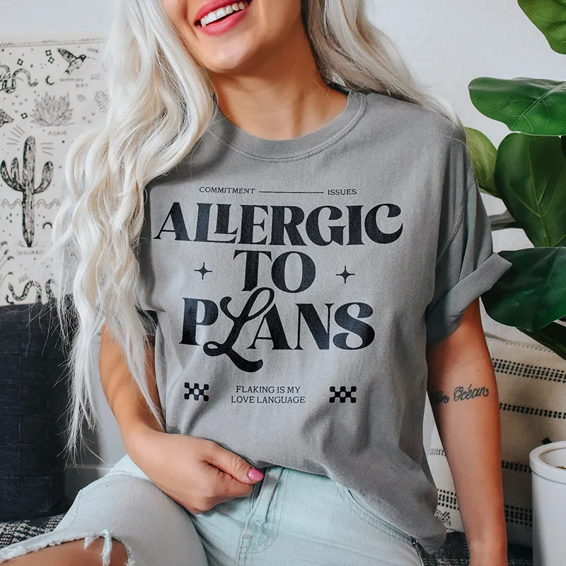 Allergic To Plans Graphic Tee sold by Alley and Rae