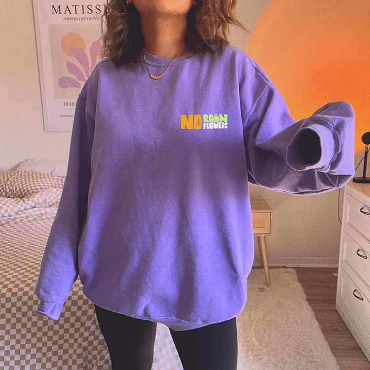 No Rain No Flowers Crewneck Sweatshirt (Wholesale) sold by Alley and Rae product image thumbnail 4