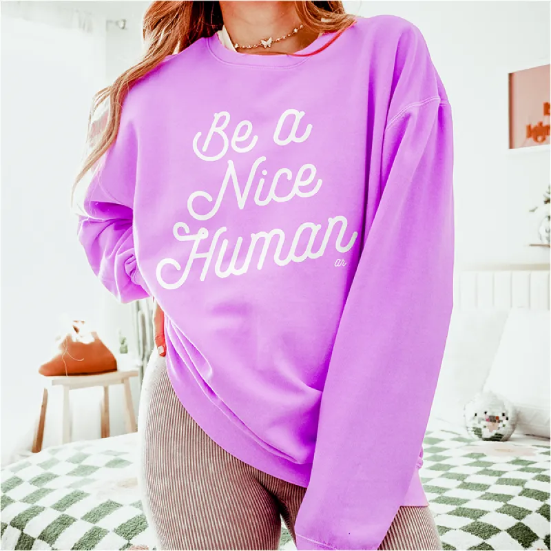Be A Nice Human Fleece Crewneck Sweatshirt sold by Alley and Rae