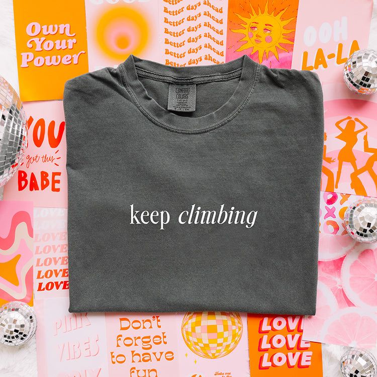 Keep Climbing The View Will Be Amazing Heavyweight Tee Pre-Order sold by Ally and Rae product image thumbnail 2