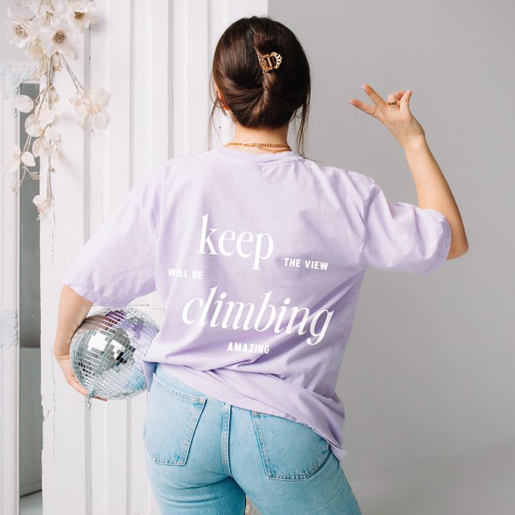 Keep Climbing The View Will Be Amazing Heavyweight Tee Pre-Order sold by Ally and Rae product image thumbnail 3