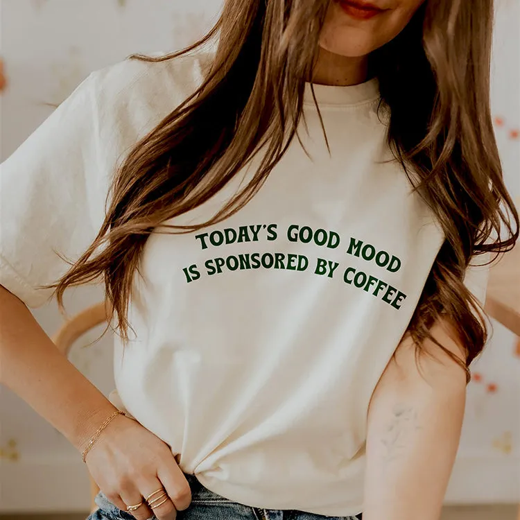 Today's Good Mood Is Sponsored By Coffee Tee (Wholesale) sold by Alley and Rae product image thumbnail 4