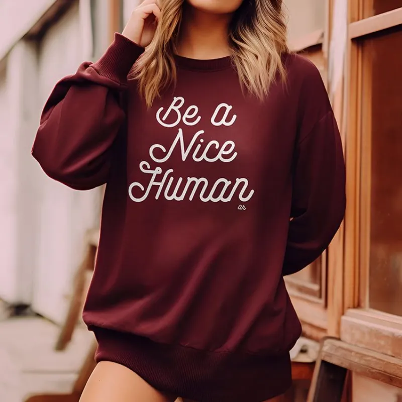 Be A Nice Human Crewneck Sweatshirt (Wholesale) sold by Ally and Rae