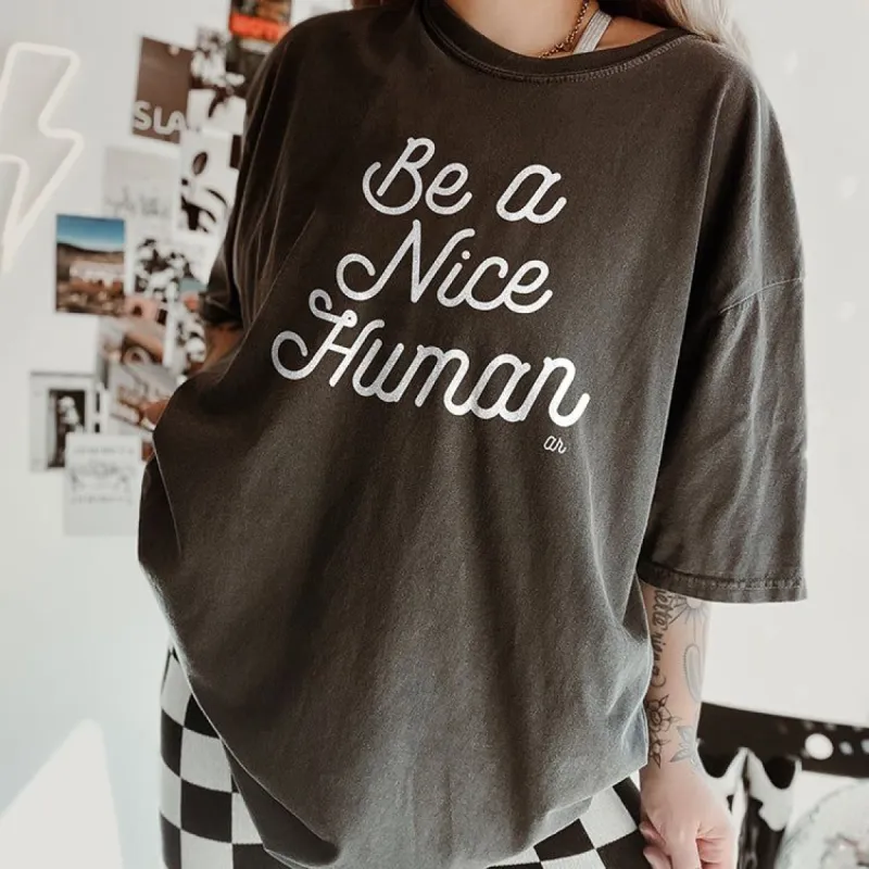 Be A Nice Human Retro Graphic Tee Shirt (Wholesale) sold by Ally and Rae