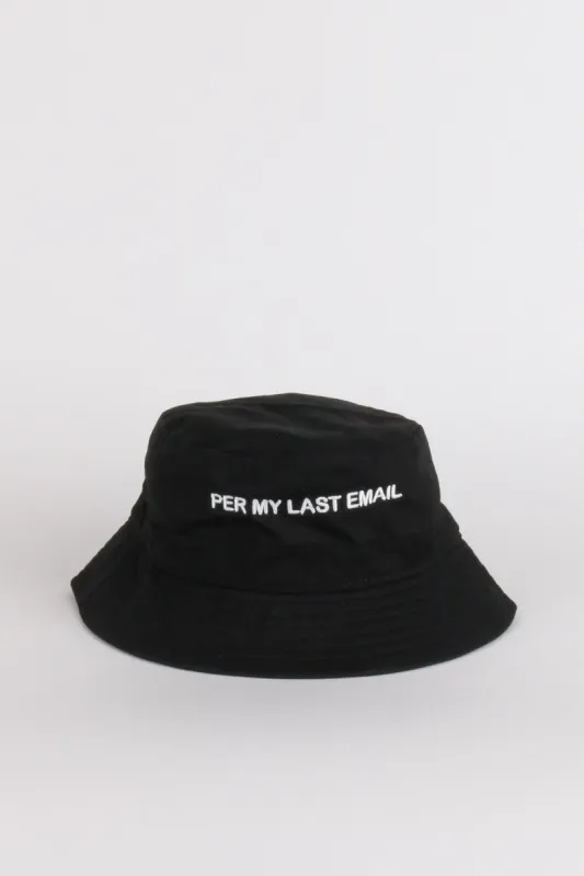 PER MY LAST BUCKET HAT made by Intentionally Blank