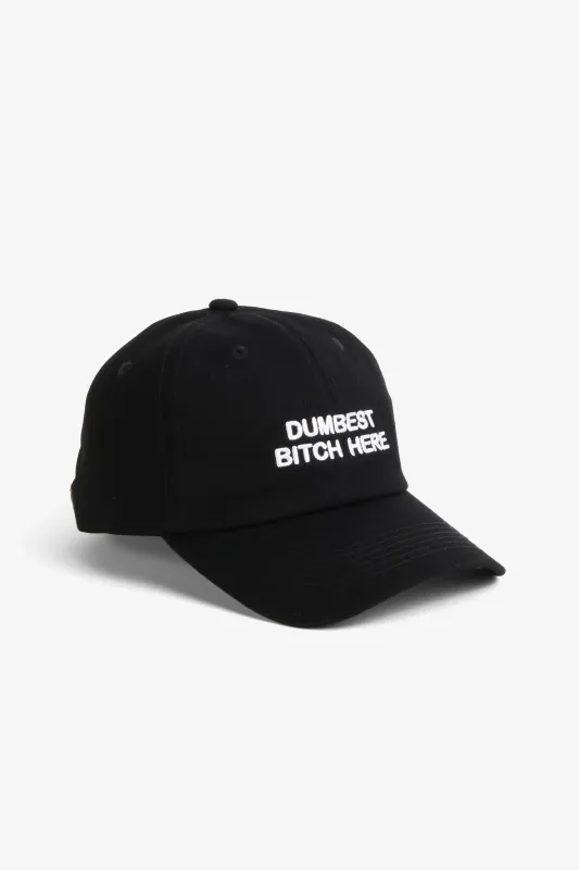 DUMBEST BITCH HERE DAD CAP made by Intentionally Blank