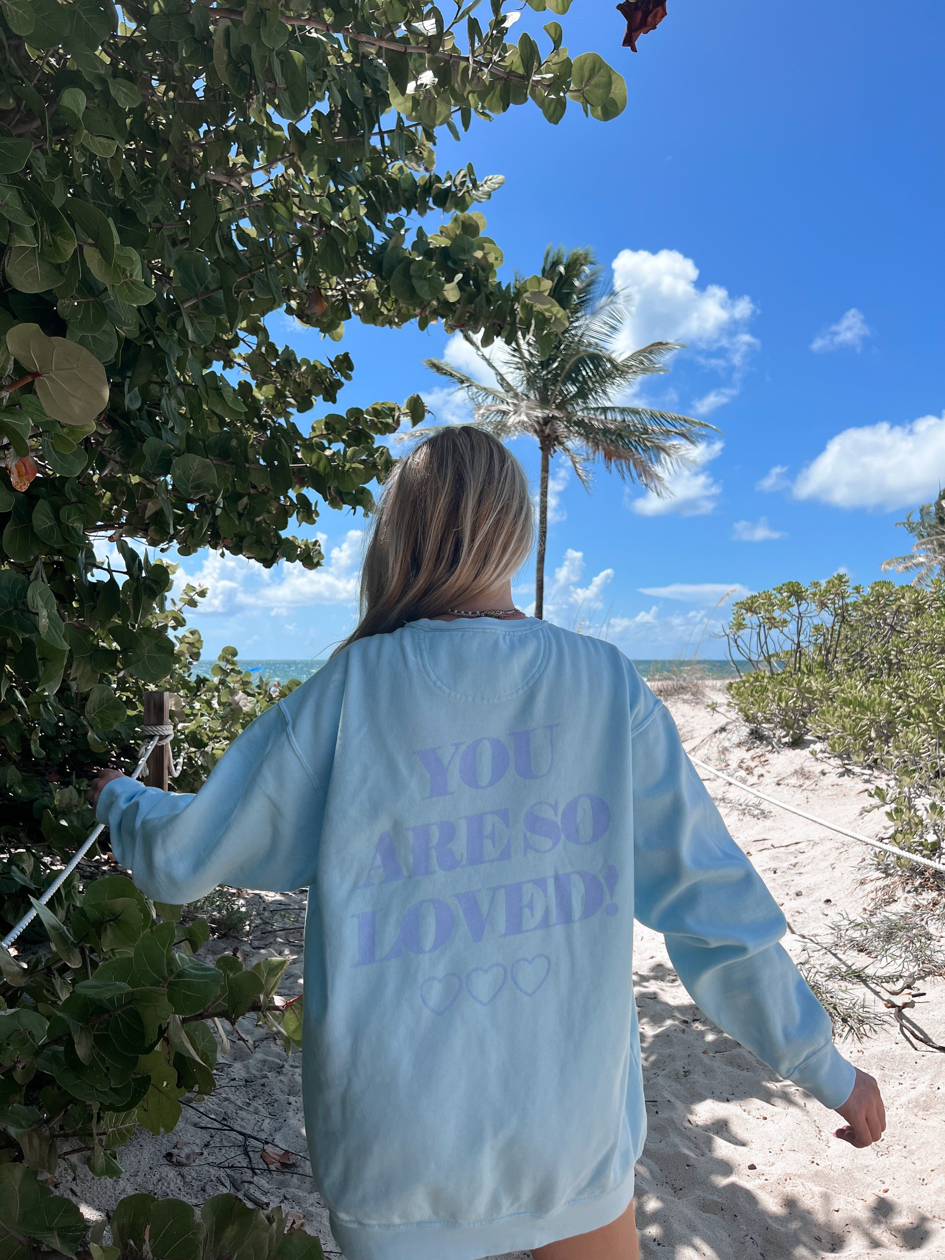 You Are So Loved Sweatshirt sold by Sunkissed Coconut product image thumbnail 2