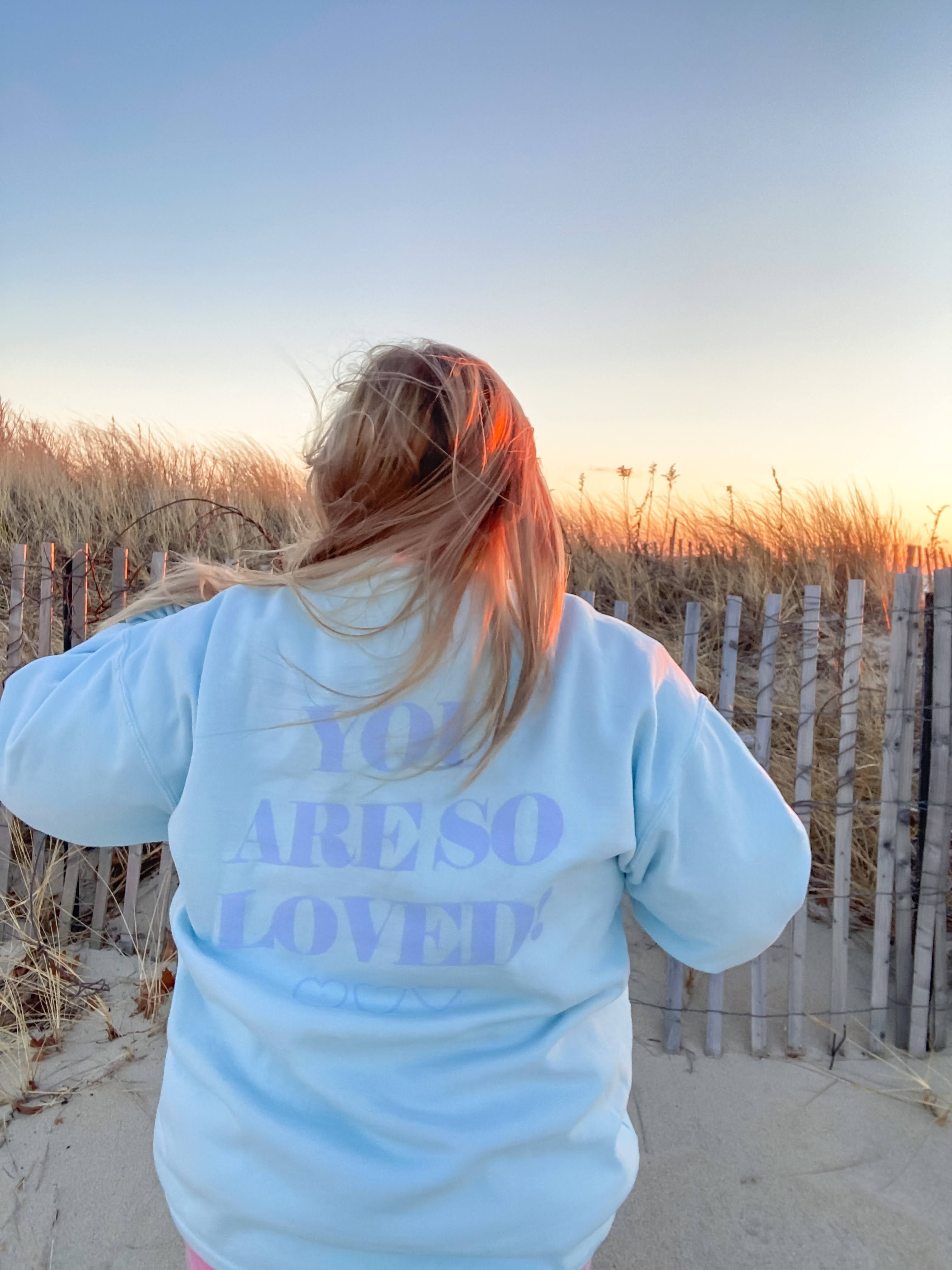 You Are So Loved Sweatshirt sold by Sunkissed Coconut product image thumbnail 7