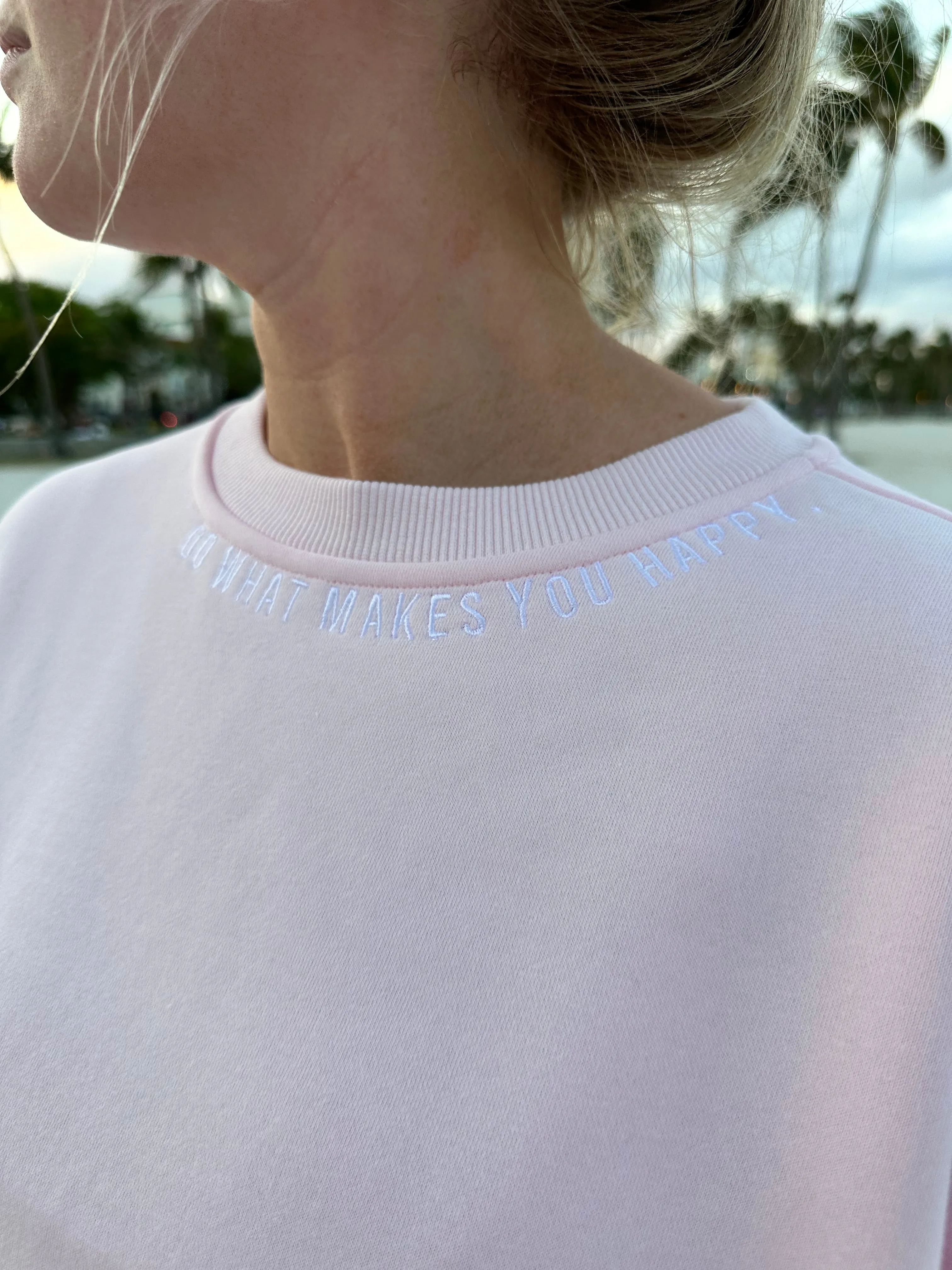 Light Pink Do What Makes You Happy Embroider Sweatshirt sold by Sunkissed Coconut product image thumbnail 3